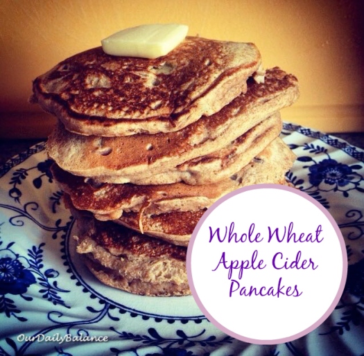 Whole Wheat Apple Cider Pancakes - header - ourdailybalance.wordpress.com